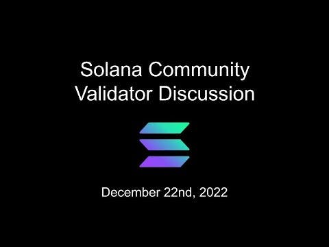 Validator Community Discussion - December 22 2022
